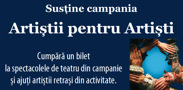 “Un stejar”- spectacol cedat Campaniei Naționale “Artiștii pentru artiști”